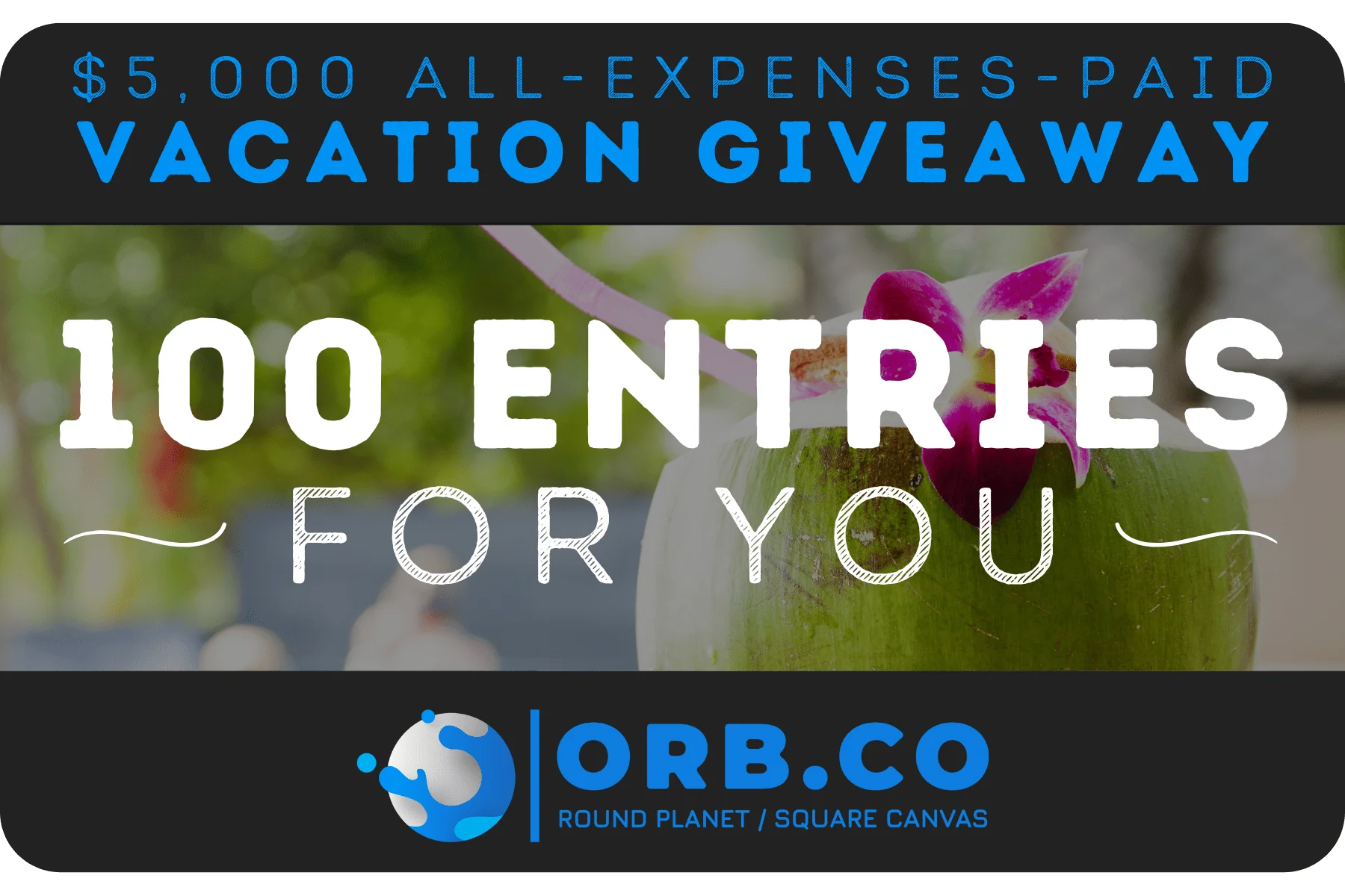 100 Giveaway Entries For You