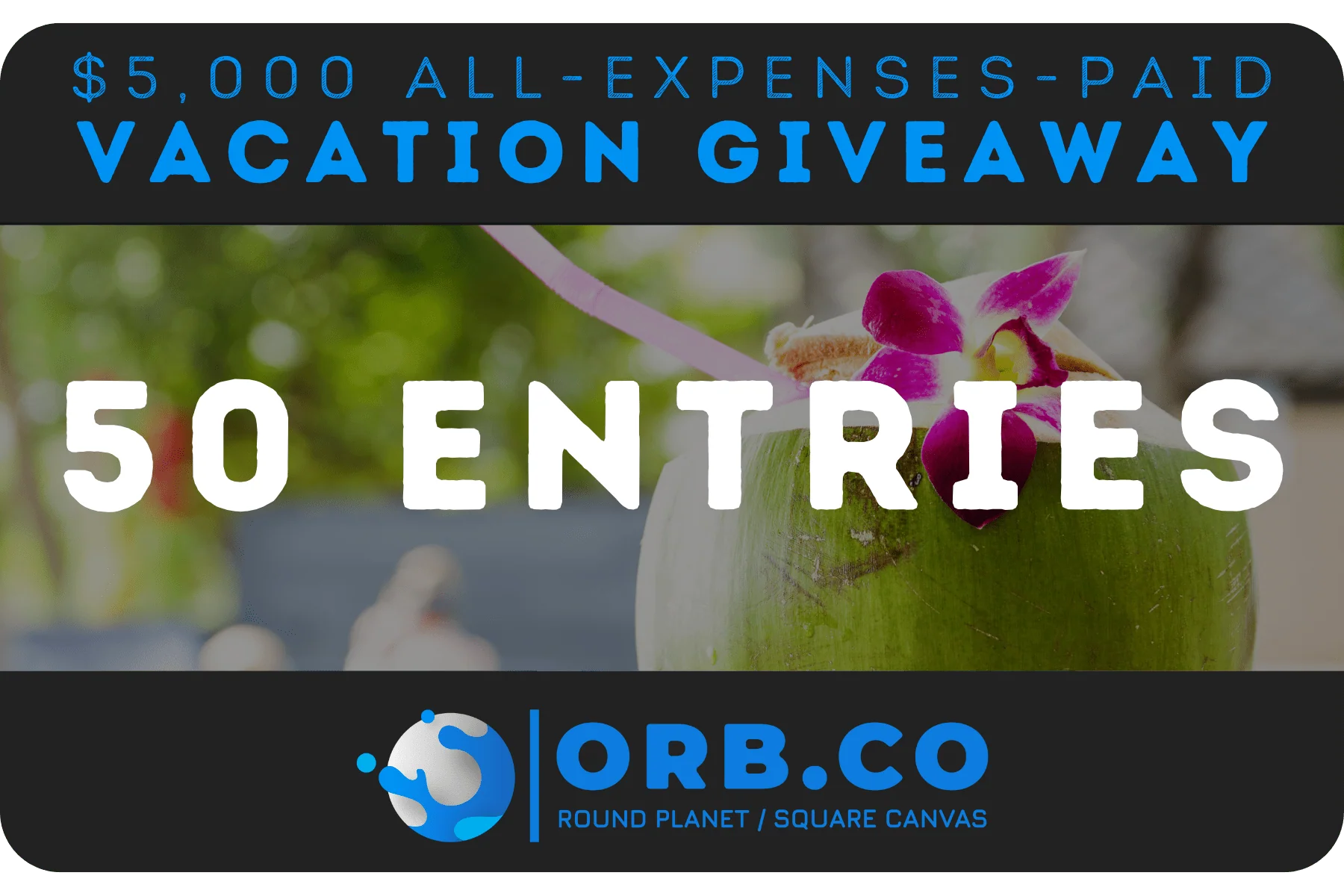 50 Giveaway Entries